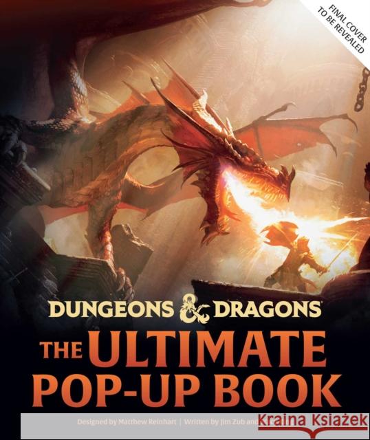 Dungeons & Dragons: The Ultimate Pop-Up Book (Reinhart Pop-Up Studio): (D&d Books) Reinhart, Matthew 9781647226206 Insight Editions - książka