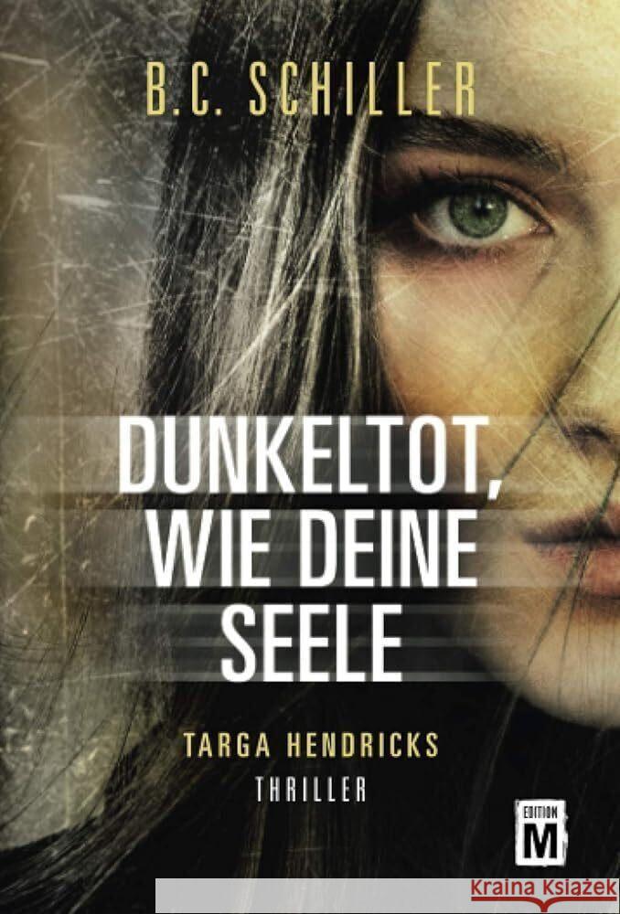 Dunkeltot, wie deine Seele Schiller, B.C. 9782496705263 Edition M - książka