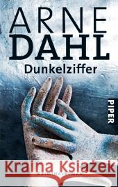 Dunkelziffer : Kriminalroman Dahl, Arne 9783492271783 Piper - książka