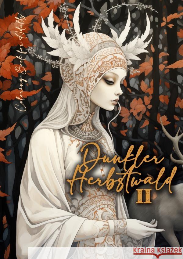 Dunker Herbstwald Malbuch für Erwachsene 2 Publishing, Monsoon, Grafik, Musterstück 9783759867452 epubli - książka