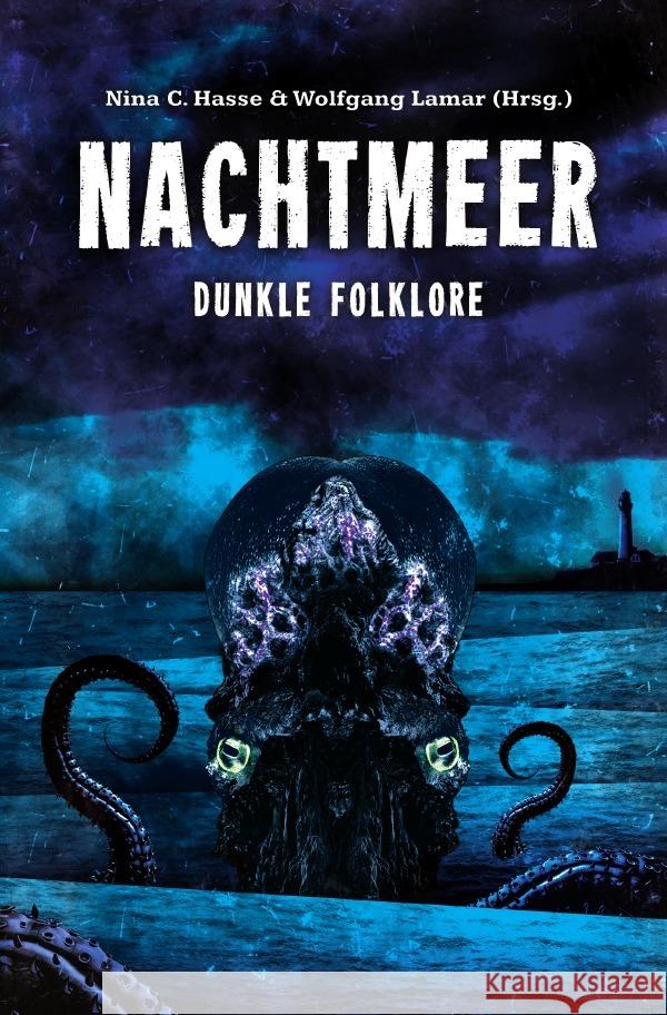 Dunkle Folklore / Nachtmeer Hasse, Nina C., Lamar, Wolfgang 9783753162843 epubli - książka