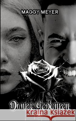 Dunkle Gedanken Meyer, Maggy 9783384714862 tredition - książka