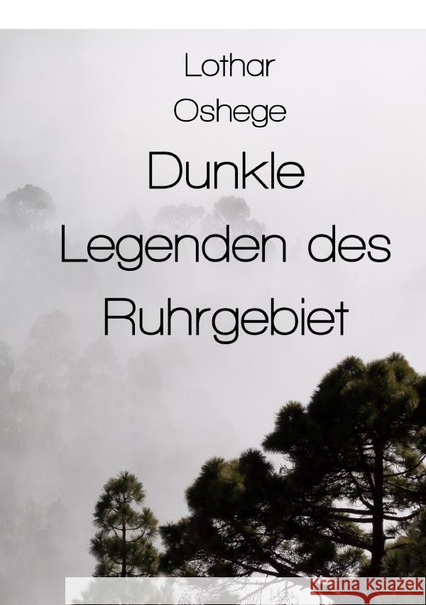 Dunkle Legenden des Ruhrgebiet Oshege, Lothar 9783819056857 epubli - książka