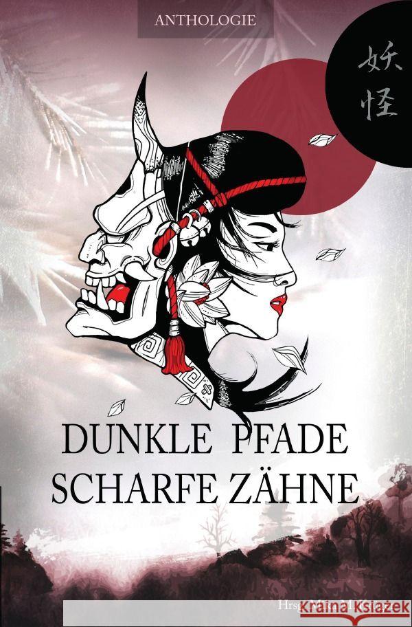 Dunkle Pfade, scharfe Zähne Danck, Anne, Delaney, Stella, Feldhaus, Claudi 9783758406478 epubli - książka