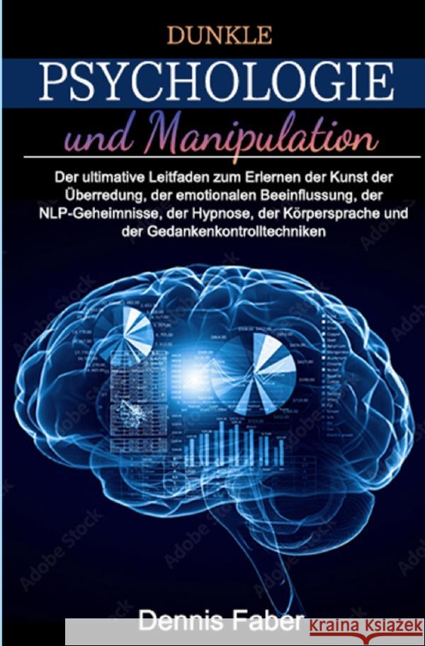Dunkle Psychologie und Manipulation Faber, Dennis 9783754162019 epubli - książka