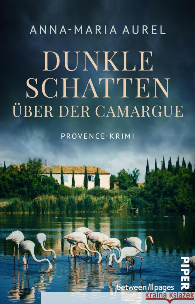 Dunkle Schatten über der Camargue Aurel , Anna-Maria 9783492508124 between pages by Piper - książka