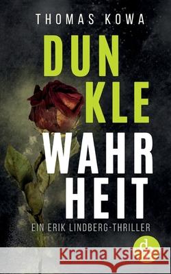 Dunkle Wahrheit Thomas Kowa 9783987788970 DP Verlag - książka