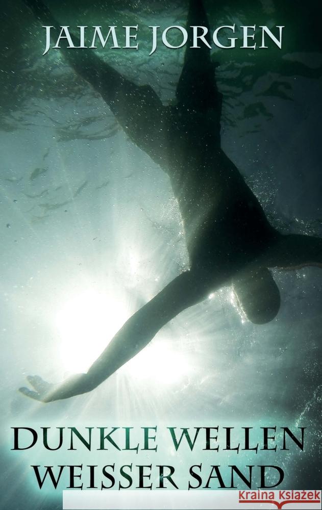 Dunkle Wellen, weisser Sand Jorgen, Jaime 9789403818191 Bookmundo - książka