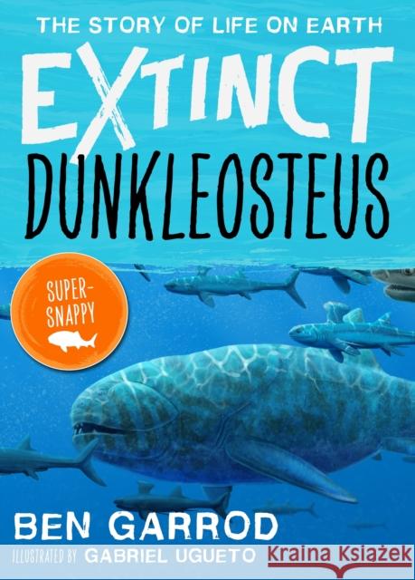 Dunkleosteus Professor Ben Garrod 9781838935306 Bloomsbury Publishing PLC - książka