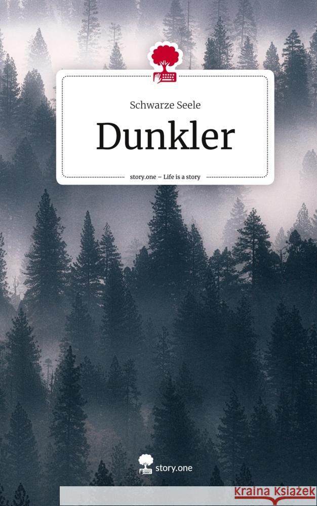 Dunkler. Life is a Story - story.one Schwarze Seele 9783711553737 story.one publishing - książka