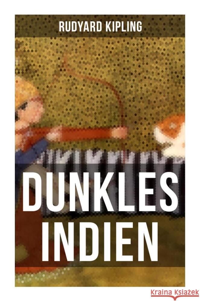 Dunkles Indien Kipling, Rudyard 9788027256303 Musaicum Books - książka