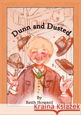 Dunn and Dusted Keith Howard 9781911070085 TSL Publications - książka