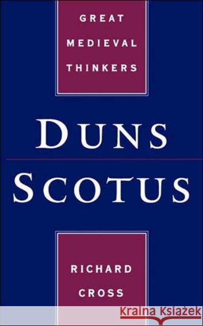 Duns Scotus Richard Cross 9780195125528 Oxford University Press - książka