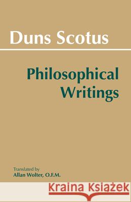 Duns Scotus: Philosophical Writings John Duns Scotus 9780872200180 HACKETT PUBLISHING CO, INC - książka