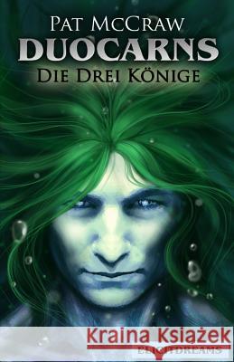 Duocarns - Die drei Konige Nagy, Norbert 9783943764109 Elicit Dreams - książka