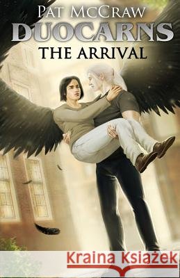 Duocarns - The Arrival Pat McCraw Norbert Nagy 9781500845896 Createspace - książka