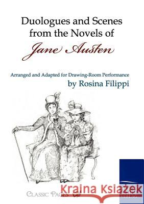 Duologues and Scenes from the Novels of Jane Austen Filippi, Rosina   9783867414302 Europäischer Hochschulverlag - książka