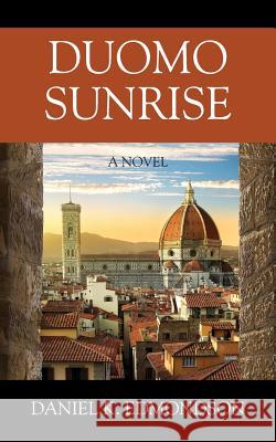 Duomo Sunrise Daniel K. Edmondson 9781977209276 Outskirts Press - książka