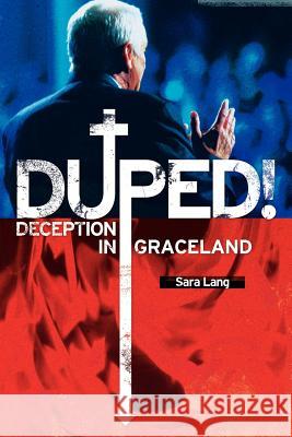 DUPED! Deception In Graceland Lang, Sara 9780615595788 Walnut Fork Press - książka
