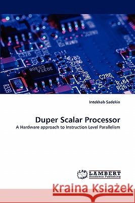 Duper Scalar Processor Intekhab Sadekin 9783844329490 LAP Lambert Academic Publishing - książka