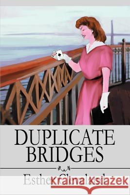 Duplicate Bridges Esther Cleveland 9780595326556 iUniverse - książka