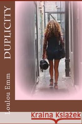 Duplicity Loulou Emm 9781542920124 Createspace Independent Publishing Platform - książka