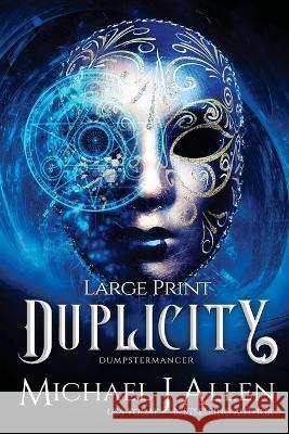 Duplicity: A Fey War Urban Fantasy Michael J. Allen 9781944357818 Delirious Scribbles Ink - książka