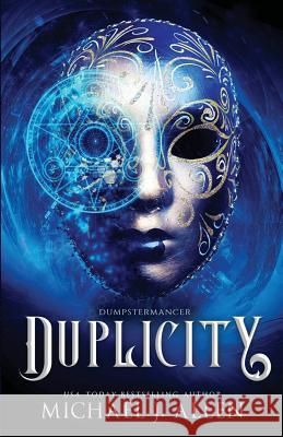 Duplicity: An Urban Fantasy Adventure Michael J Allen 9781944357344 Delirious Scribbles Ink - książka