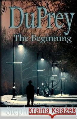 DuPrey, The Beginning Stephen T. Gerdel 9780997811810 Strategic Partners Group - książka