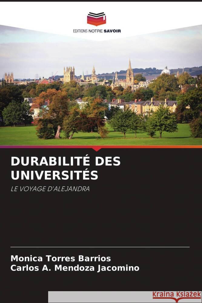 Durabilit? Des Universit?s Monica Torre Carlos A. Mendoz 9786208527174 Editions Notre Savoir - książka