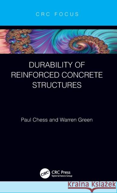 Durability of Reinforced Concrete Structures Paul Chess Warren Green 9780367278380 CRC Press - książka