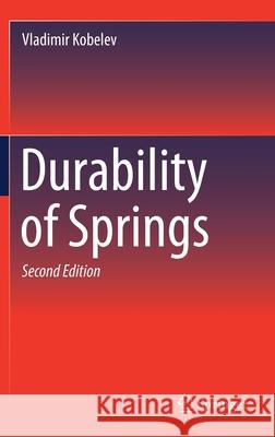 Durability of Springs Vladimir Kobelev 9783030592523 Springer - książka