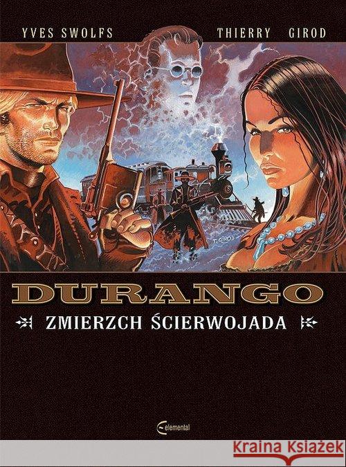 Durango T.16 Zmierzch ścierwojada Swolfs Yves 9788395133404 Elemental - książka