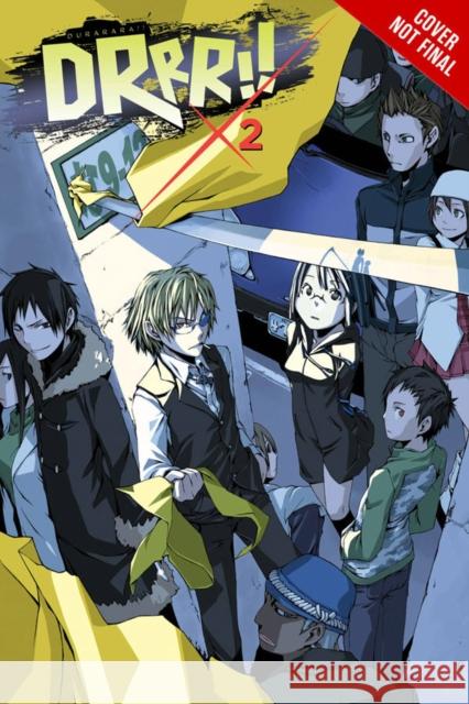 Durarara!, Vol. 2 (Novel) Suzuhito Yasuda 9780316304764 Little, Brown & Company - książka