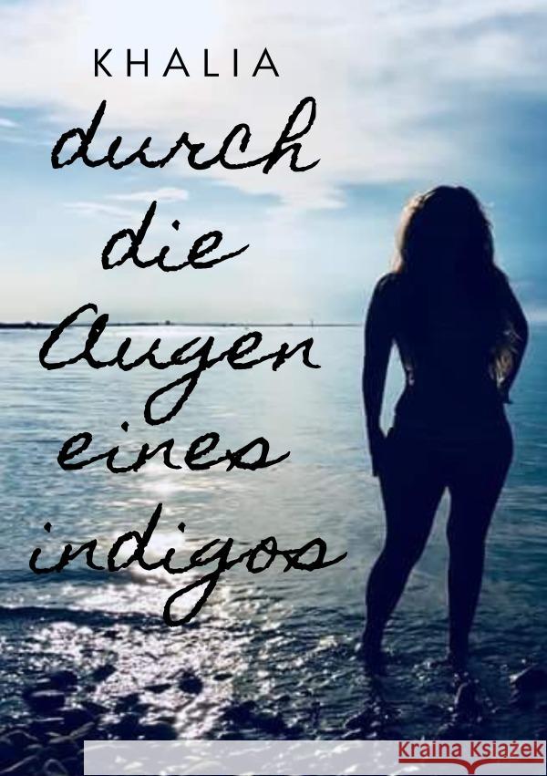 Durch die Augen eines Indigos Deseler, Katja 9783753143460 epubli - książka