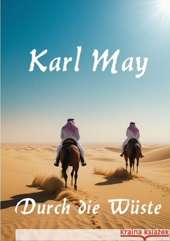 Durch die Wüste May, Karl 9783384557759 tredition - książka