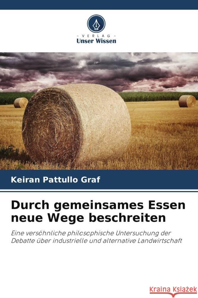 Durch gemeinsames Essen neue Wege beschreiten Pattullo Graf, Keiran 9786208309497 Verlag Unser Wissen - książka