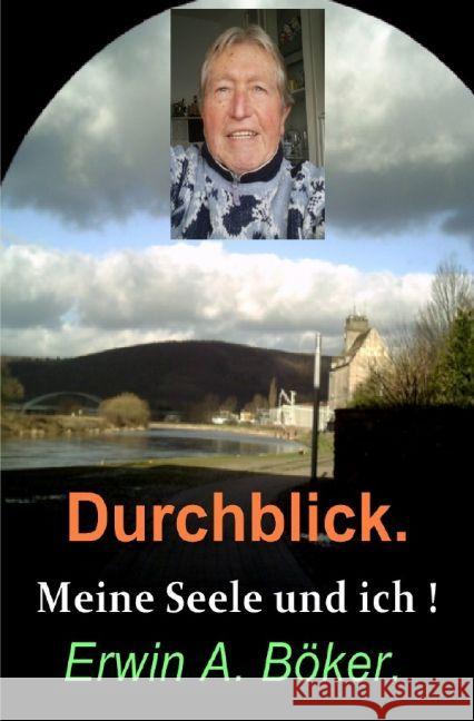 Durchblick : Die Holenberger Glocke und ich. Böker, Erwin 9783741829017 epubli - książka