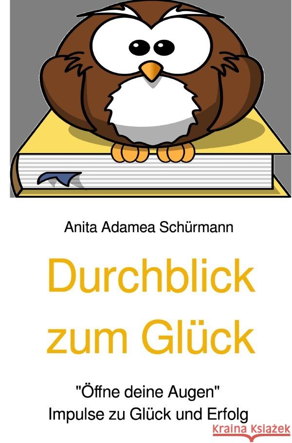 Durchblick zum Glück : 