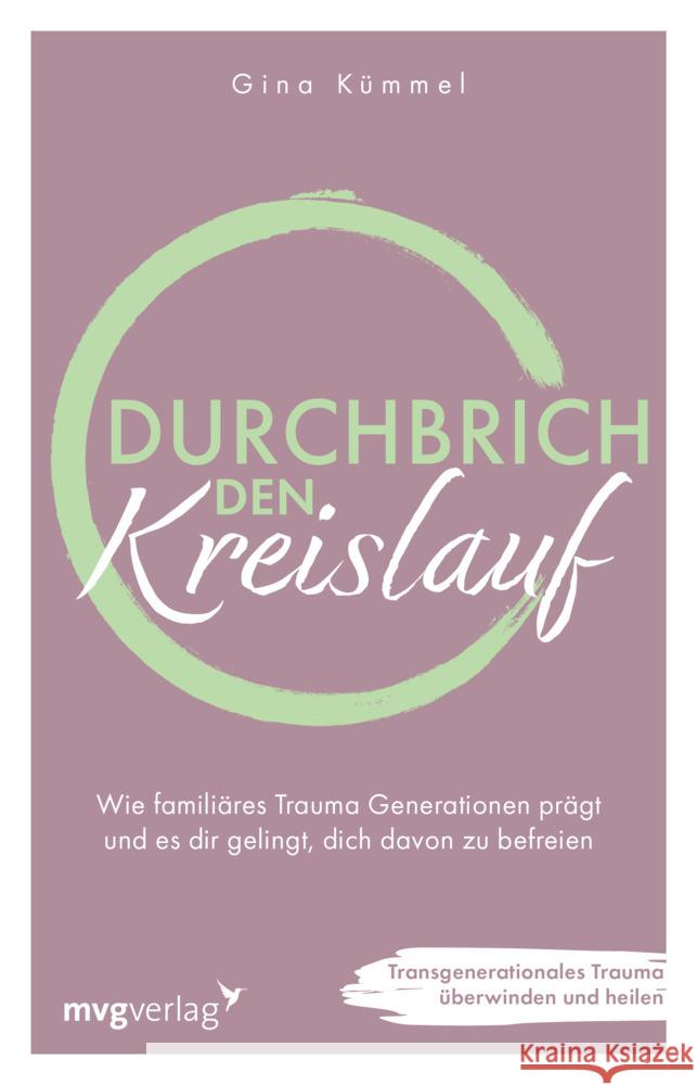 Durchbrich den Kreislauf Kümmel, Gina 9783747406847 mvg Verlag - książka