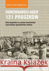 Durchgangslager 121 Pruszków. Eine Expertise zu... Maria Zima-Marjańska 9788383763828 IPN - książka