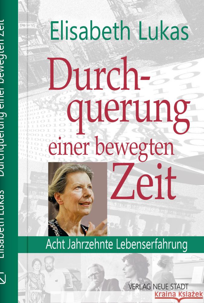 Durchquehrung einer bewegten Zeit Lukas, Elisabeth 9783734612985 Neue Stadt - książka