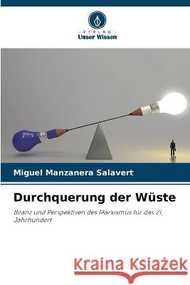 Durchquerung der W?ste Miguel Manzaner 9786205558331 Verlag Unser Wissen - książka