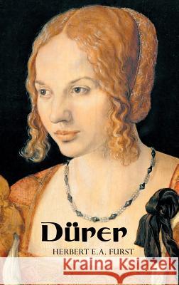 Durer Herbert E a Furst 9781861717306 Crescent Moon Publishing - książka