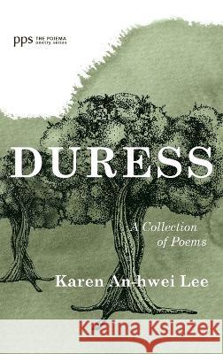 Duress Karen An-Hwei Lee 9781666797923 Cascade Books - książka