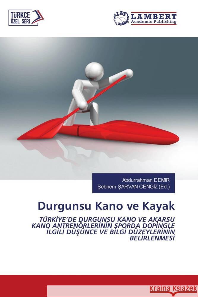 Durgunsu Kano ve Kayak DEMIR, Abdurrahman 9786203195880 LAP Lambert Academic Publishing - książka