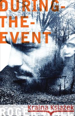 During-The-Event Roger Wall 9781602233829 University of Alaska Press - książka