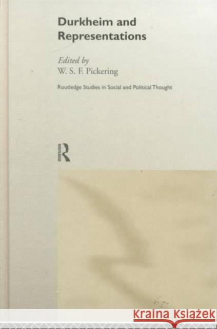 Durkheim and Representations W. F. S. Pickering 9780415190909 Routledge - książka