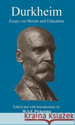 Durkheim: Essays on Morals and Education W. S. F. Pickering 9780227174210 James Clarke Company - książka