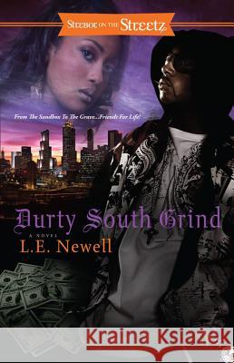 Durty South Grind: A Mystery Tale from the Hood L. E. Newell 9781593093501 Strebor Books - książka